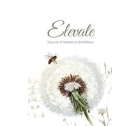 Elevate: Wishes & Workflows: A Prompted Journal to Explore Goals, Map Ideas & Track What Matters
