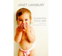 Elevating Child Care: A Guide to Respectful Parenting