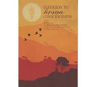 Elevation to Krishna Consciousness