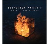 Elevation Worship - Wake Up the Wonder