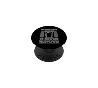 Elevator Button I'm Just Here To Ride The Elevator PopSockets Adhesive PopGrip