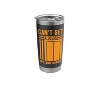 Elevator Mechanic - Can't Get Enough Highs and Downs Stainless Steel Insulated Tumbler
