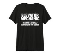 Elevator Mechanic What I'm Doing Premium T-Shirt