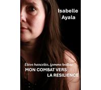 Élève harcelée, femme battue : mon combat vers la résilience