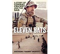 Eleven Bats: A story of combat, cricket and the SAS