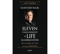 Eleven Commandments of Life Maximization: Be a Leader for Life