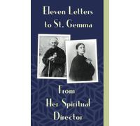 Eleven Letters To St. Gemma From Her Spiritual Director