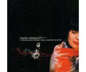 Eleven Love Stories (Once Cuentos De Amor) by Maria Marquez