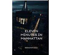 Eleven Minutes in Manhattan: A Detective Reyes Mystery