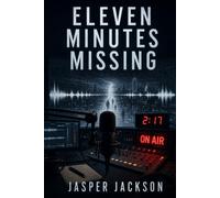 Eleven Minutes Missing