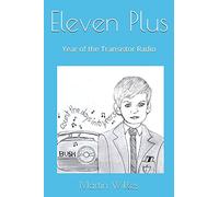 Eleven Plus: Year of the Transistor Radio (Awkward Streak)