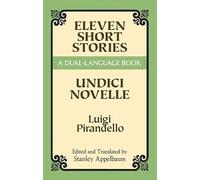 Eleven Short Stories: A Dual-Language Book: xviii (Dover Dual Language Italian)