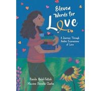 Eleven Words for Love: A Journey Through Arabic Expressions of Love