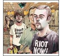 Eleventh Dream Day - Riot Now!