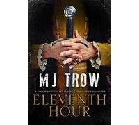 Eleventh Hour: A Tudor Mystery Featuring Christopher Marlowe: 8 (A Kit Marlowe Mystery)