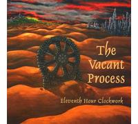 Eleventh Hour Clockwork - Vacant Process