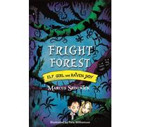 Elf Girl and Raven Boy: Fright Forest : Book 1