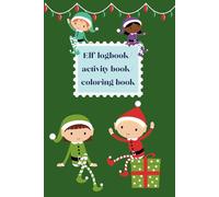 Elf Logbook/Coloring book/Activity book