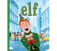 Elf (Pop Classics): The Classic Illustrated Storybook: 9