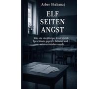 Elf Seiten Angst: Wie ein vierjähriges Kind durch Sprachtests geprüft, belastet und missverstanden wurde