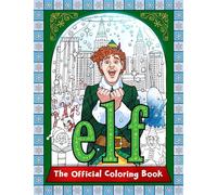 Elf: The Official Coloring Book