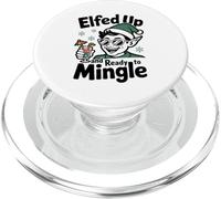 Elfed Up And Ready To Mingle Naughty Funny Elf Christmas Pun PopSockets PopGrip for MagSafe