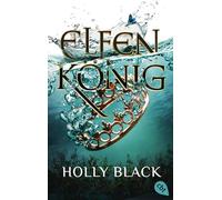 ELFENKÖNIG: Die Elfenkrone-Reihe 02 - Ein unwiderstehliches Fantasy-Epos