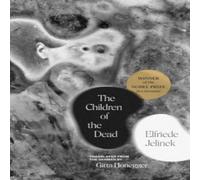 Elfriede Jelinek Children of the Dead Paperback Book Elfriede Jelinek Multicolor