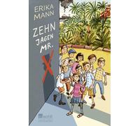 Elga Abramowitz Erika Mann Uwe Naumann Zehn jagen Mr. X (Hardback)