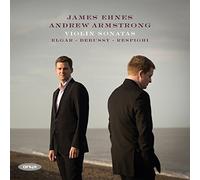 Elgar; Debussy; Respighi: Violin Sonatas; Sibelius: Berceuse Op. 79/6 by James Ehnes (2016-03-10)