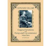 Elgar Edward Enigma Variations & Pomp & Circumstance Marches Full Score (Dover Orchestral Music Scores)