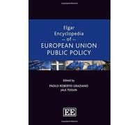 Elgar Encyclopedia of European Union Public Policy