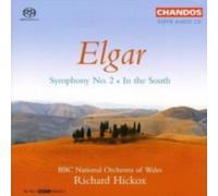 ELGAR/HICKOX/BBC NAT'L ORCHESTRA OF WALES: SYMPHONY 2/IN THE SOUTH - CD