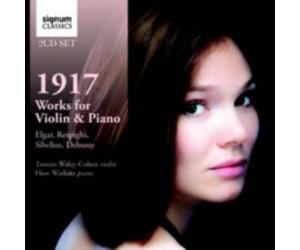 ELGAR/RESPIGHI/DEBUSSY/SIBELIUS: 1917: WORKS FOR VIOLIN & PIANO - CD