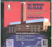 Elgar: The Sketches, Drafts And Recordings Of His Piano Concerto
