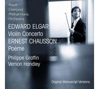 Elgar: Violin Concerto; Chausson: Poeme by Philippe Graffin & Royal Liverpool Philharmonic Orchestra (2006-06-15)