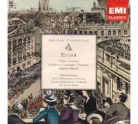 Elgar: Violin Concerto, Froissart, Cockaigne, Imperial March