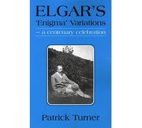 Elgar's 'Enigma' Variations - a Centenary Celebration