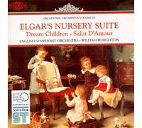 Elgar's Nursery Suite: Dream Children, Salut d'amour (Orchestral Favourites, Vol. 6)