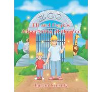 Eli and Gogo's Adventures at the Zoo