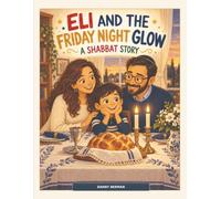 Eli and the Friday Night Glow: A Shabbat Story for Interfaith Families