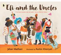 Eli and the Uncles : A bedtime book to share with uncles, nephews, nieces and more
