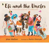 Eli and the Uncles: The perfect gift for male role models this fathers day! A bedtime book to share with uncles, nephews, nieces and more,
