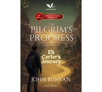 Eli Carter's Journey: A Modern Teen Fiction Adaptation of The Pilgrim's Progress, Part One