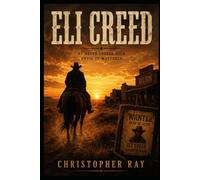 Eli Creed (The Eli Creed Trilogy)