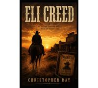 Eli Creed (The Eli Creed Trilogy)