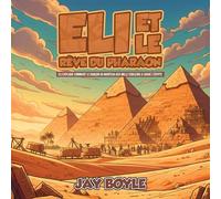 Éli et le rêve du Pharaon