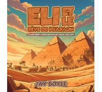 Éli et le rêve du Pharaon