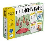 ELI INGLES The Idioms Game