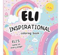 Eli Inspirational Coloring Book: Personalized Just for Eli - Eli's Name Appears on Every Coloring Page